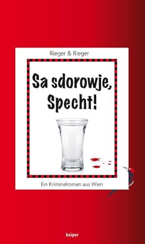 Sa sdorowje, Specht!: Ein Kriminalroman aus Wien